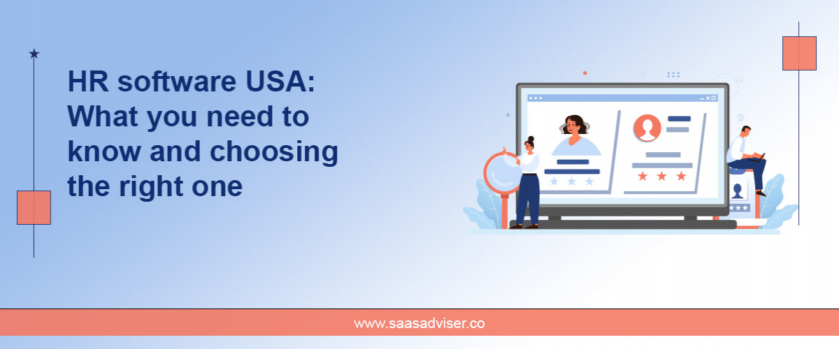 HR software USA: What you need to know and choosing the right one